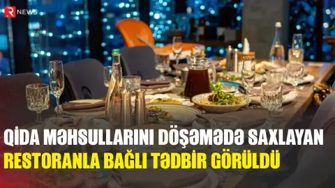 Qida məhsullarını döşəmənin üzərində saxlayan restoranla bağlı tədbir görüldü - RTV